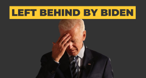 America Rising PAC Launches ‘Left Behind By Biden’ Campaign to Hold Joe Biden Accountable for His Radical, Job-Killing Agenda