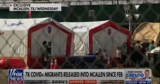 DUAL CRISES: Joe Biden Relocated Thousands of Covid-Positive Immigrants in McAllen, Texas